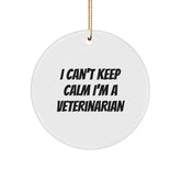 Funny Veterinarian Gifts from Friends, Unique Christmas Circle Ornament 'I Can't Keep Calm I'm A Veterinarian', Perfect for Veterinarian Men or Women - Image 1